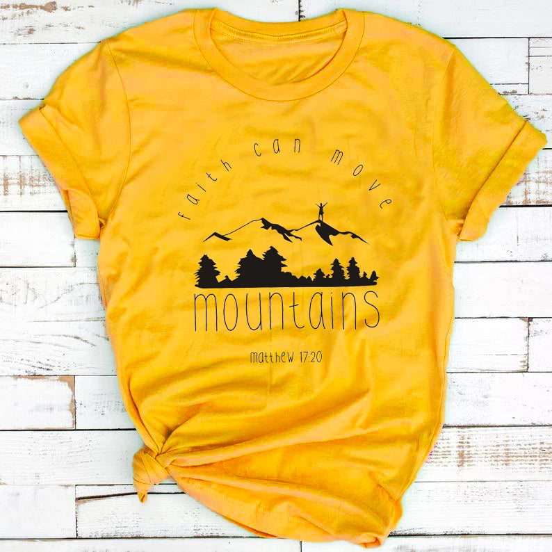 "Faith Can Move Mountains" INSPIRATIONAL TEE